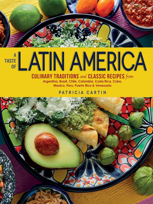 Title details for A Taste of Latin America by Patricia Cartin - Wait list